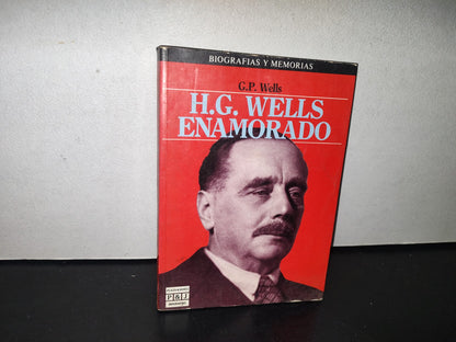 85- H. G. Wells - G. P. P. Wells  Enamorado - Primera Edición 1986