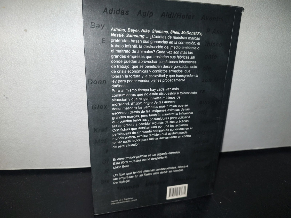 98- El Libro Negro De Las Marcas. El Lado Oscuro De Las Empresas Globales. Klaus Werner Y Hans Weiss - Editorial Sudamericana 2003