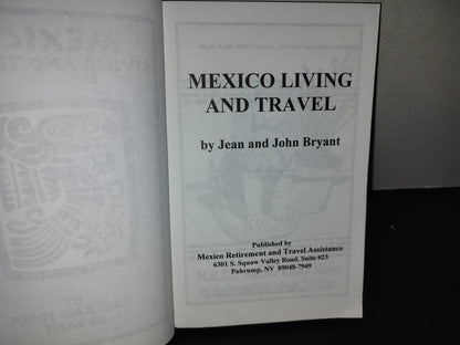 209- Mexico. Living And Travel, By Jean And John Bryant - 1999