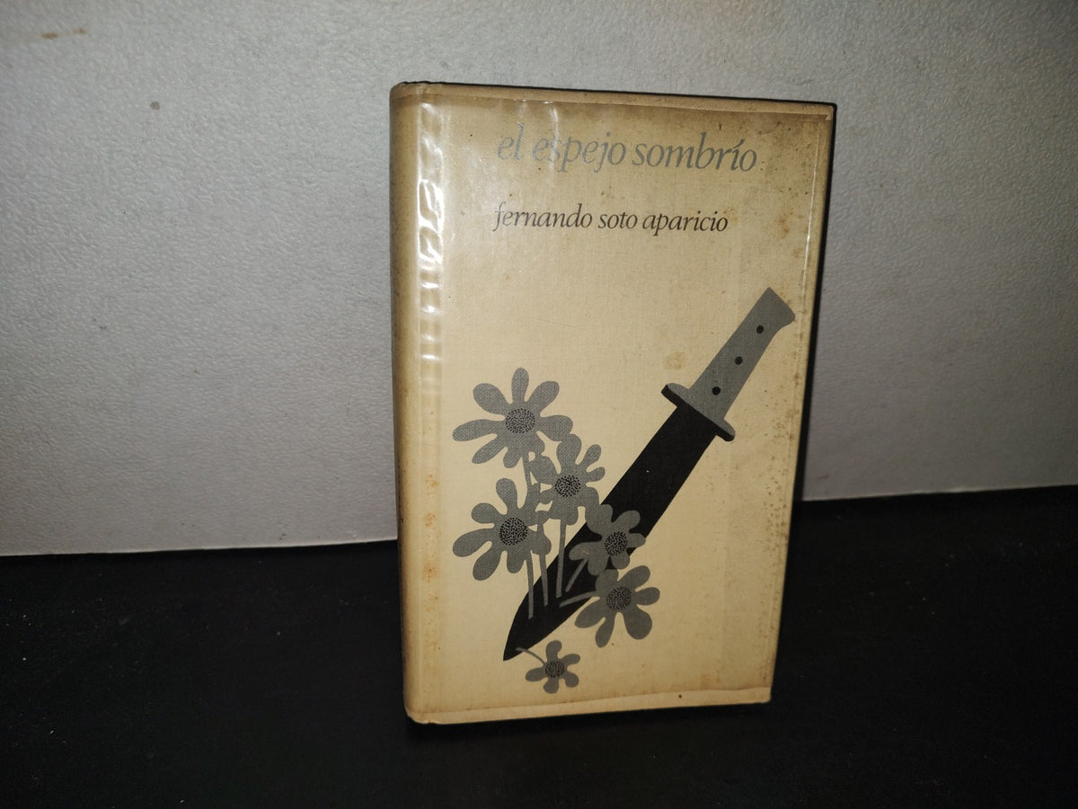 219- El Espejo Sombrío - Fernando Soto Aparicio - Círculo De Lectores - 1974