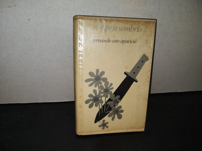 219- El Espejo Sombrío - Fernando Soto Aparicio - Círculo De Lectores - 1974