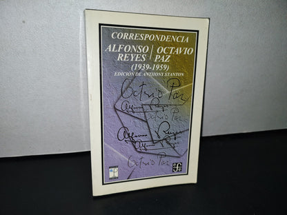 192- Correspondencia. Alfonso Reyes / Octavio Paz (1939-1959) - Edición De Anthony Stanton