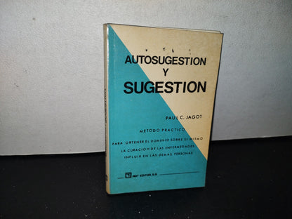 80- Método Práctico Y Detallado De Autosugestión Y Sugestión - Paul C. Jagot