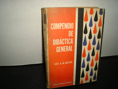 34- Compendio De Didáctica General - Luiz A. De Mattos