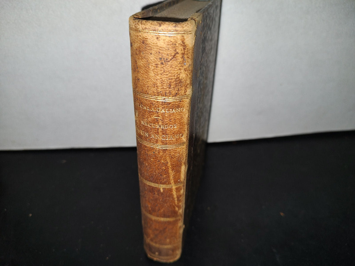 60- Recuerdos De Un Anciano - Antonio Alcalá Galiano - Primera Edición 1878