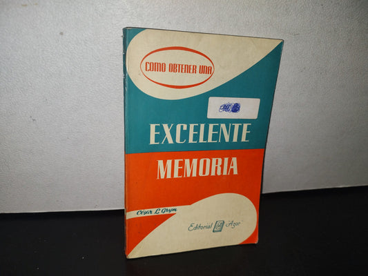 101- Cómo Obtener Una Excelente Memoria - Césat L. Grym - 1980