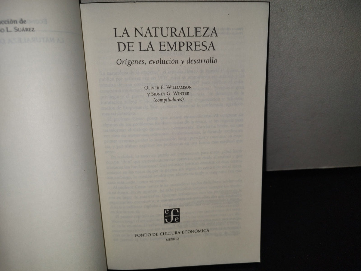 100- La Naturaleza De La Empresa. Orígenes, Evolución Y Desarrollo - Oliver E. Williamson - Fondo De Cultura Económica, Primera Edición En Español 1996