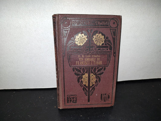 59- Vida Admirable De Francisco J. Tabar - Luis Charles - 1912
