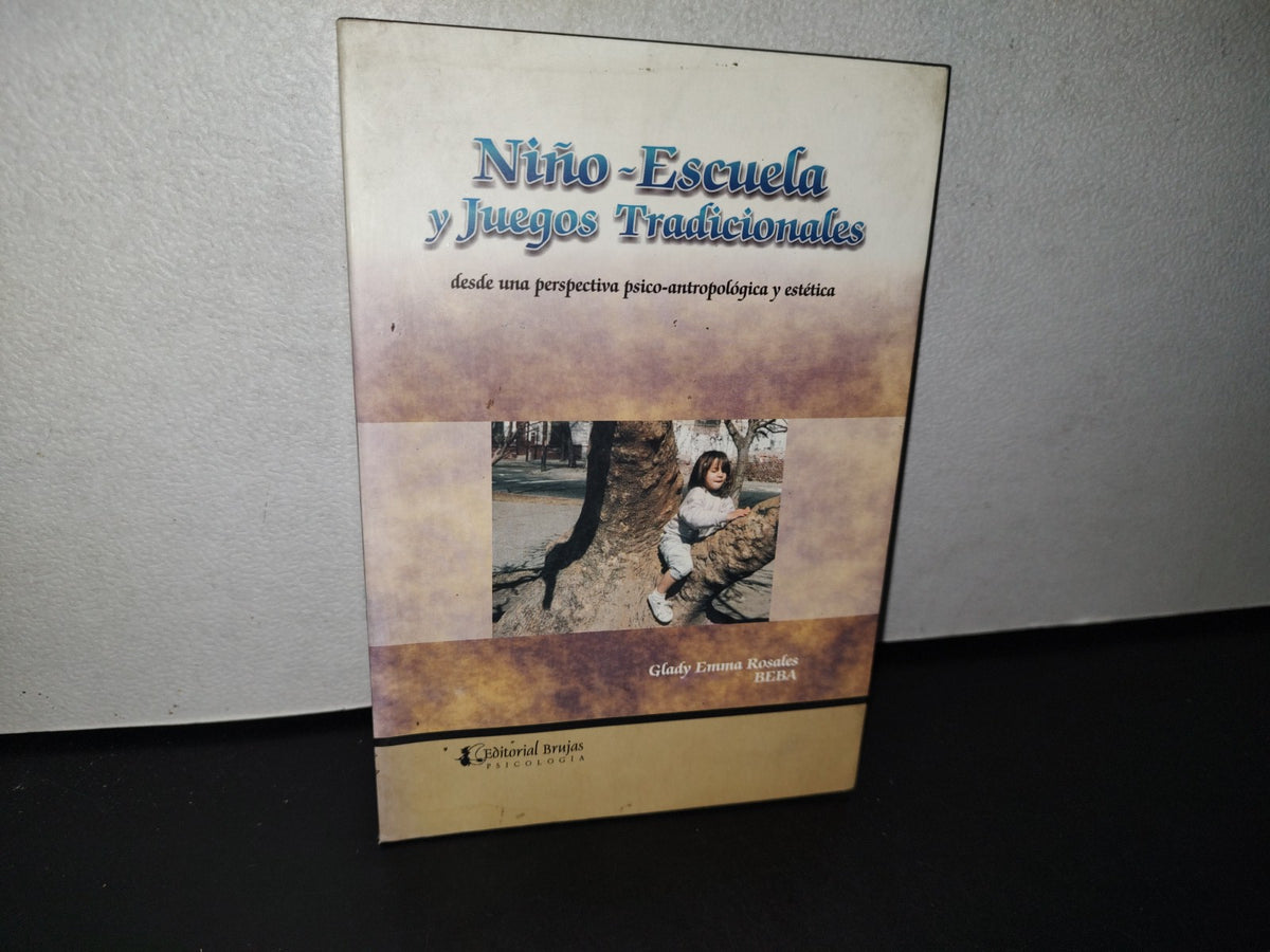 195- Niño-Escuela Y Juegos Tradicionales - Glady Emma Rosales Beba