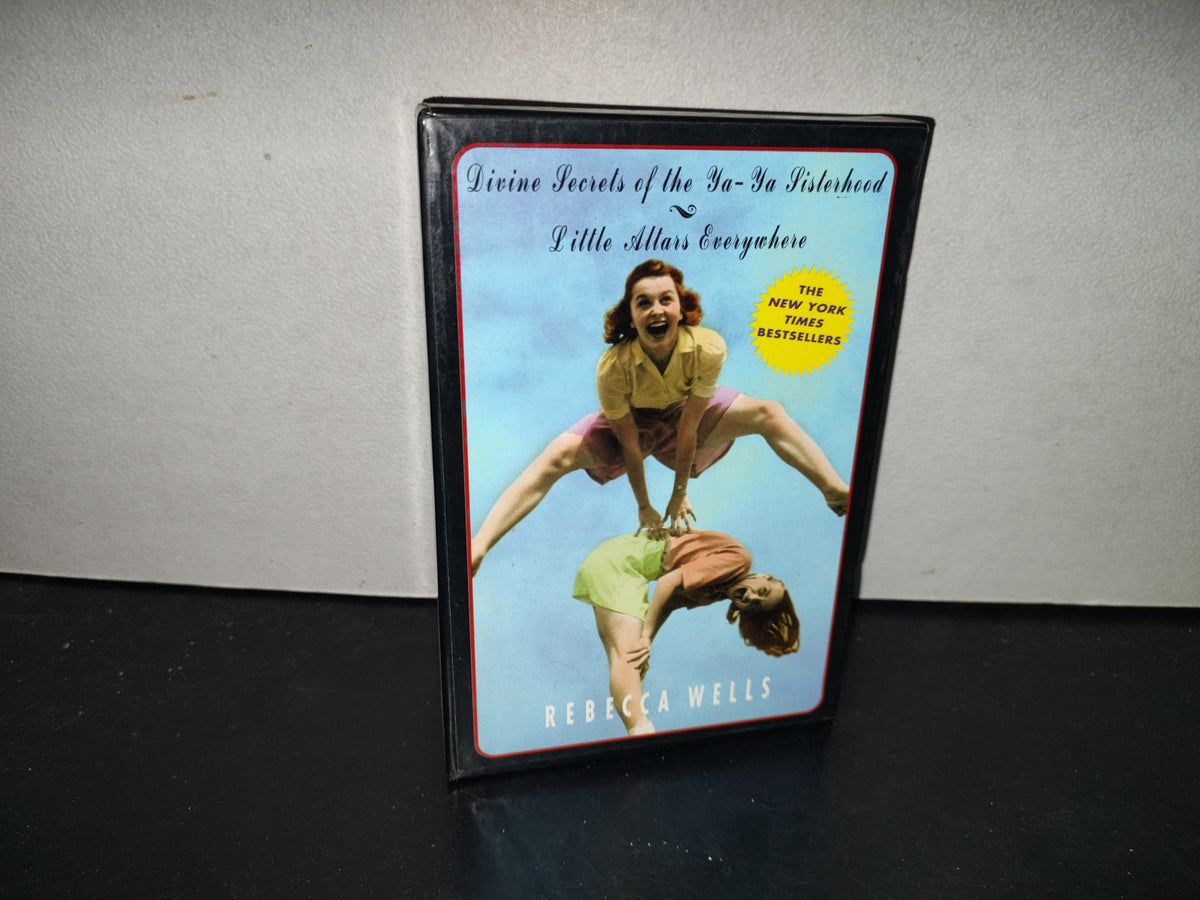 198- Divine Secrets Of The Ya-Ya- Sisterhood / Little Altars Everywhere - Rebecca Wells - First HarperPerennial Edition Published 1996