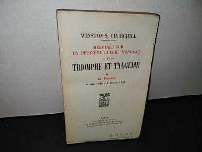 32- Memoires Sur La Deuxième Guerre Mondiale. Vi. Triomphe Et Trágedie. Winston S. Churchill - 1953