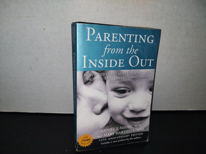 80- Parenting From The Inside Out - Daniel J. Siegel, M. D., And Mary Hartzell, M. Ed.
