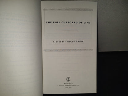 219- The Full Cupboard Of Life - Alexander McCall Smith - First Anchor Books Edition, 2005