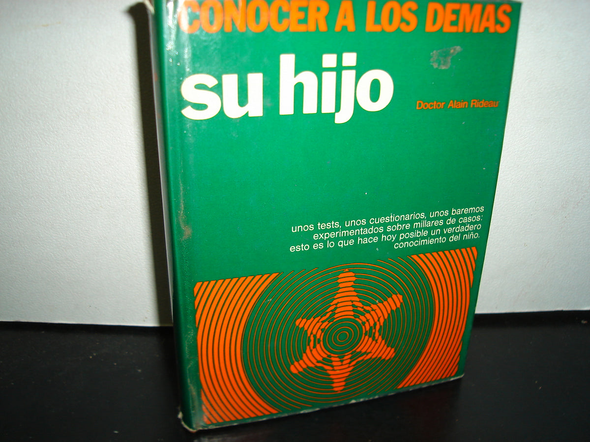 23- Conocer A Los Demás. Su Hijo - Doctor Alain Rideau - 1977