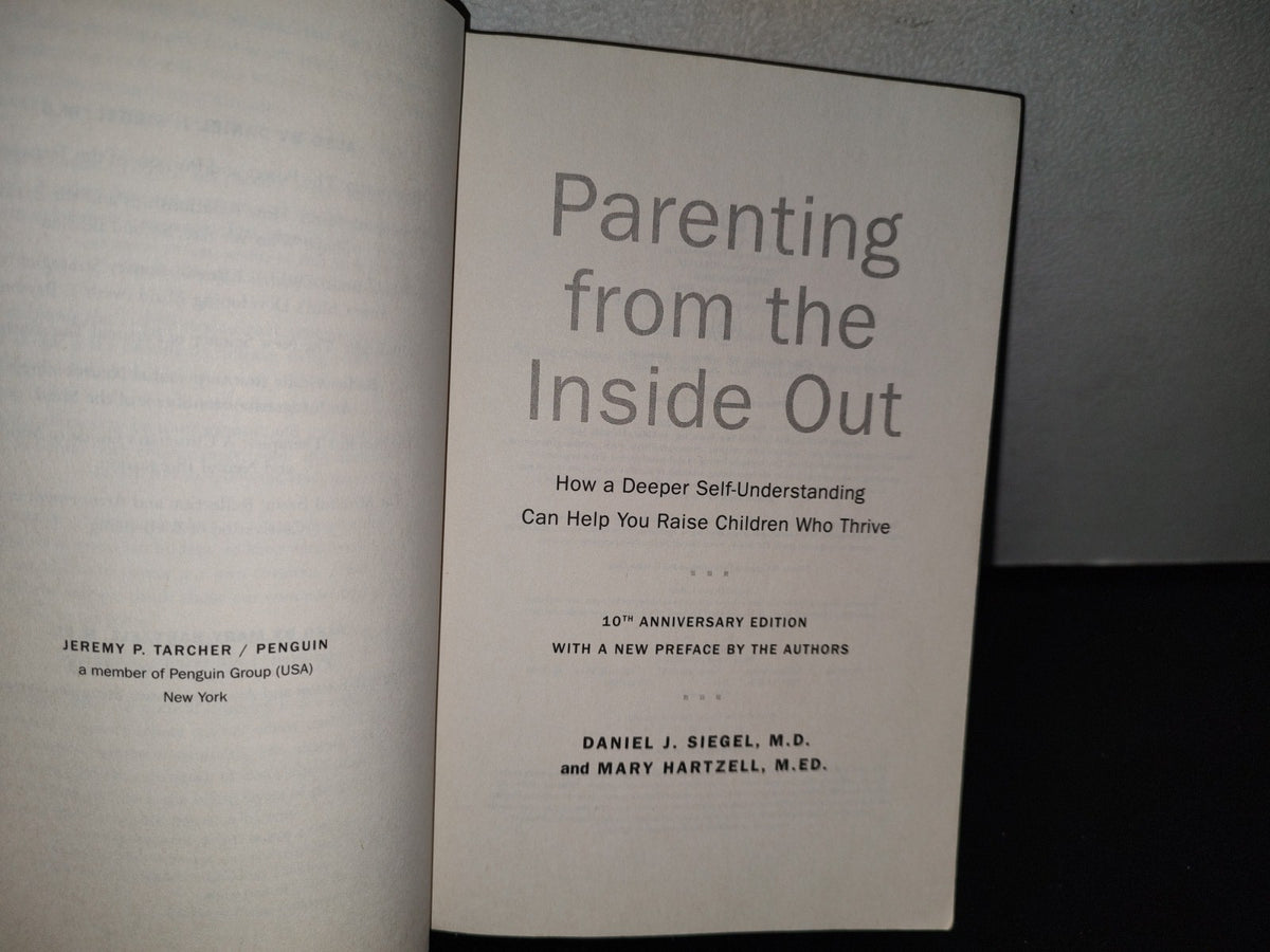 80- Parenting From The Inside Out - Daniel J. Siegel, M. D., And Mary Hartzell, M. Ed.