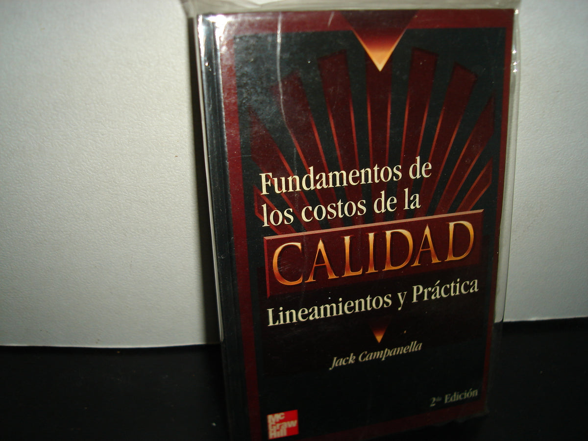 34- Fundamentos De Los Costos De La Calidad. Lineamientos Y Práctica - Jack Campanella