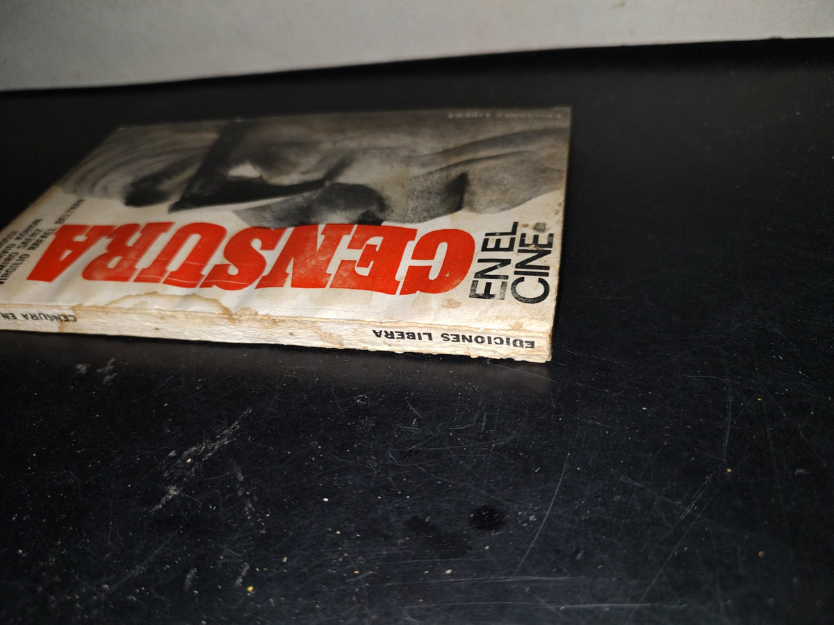 219- La Censura En El Cine - Héctor Grossi... - Ediciones Líbera. Buenos Aires, 1966