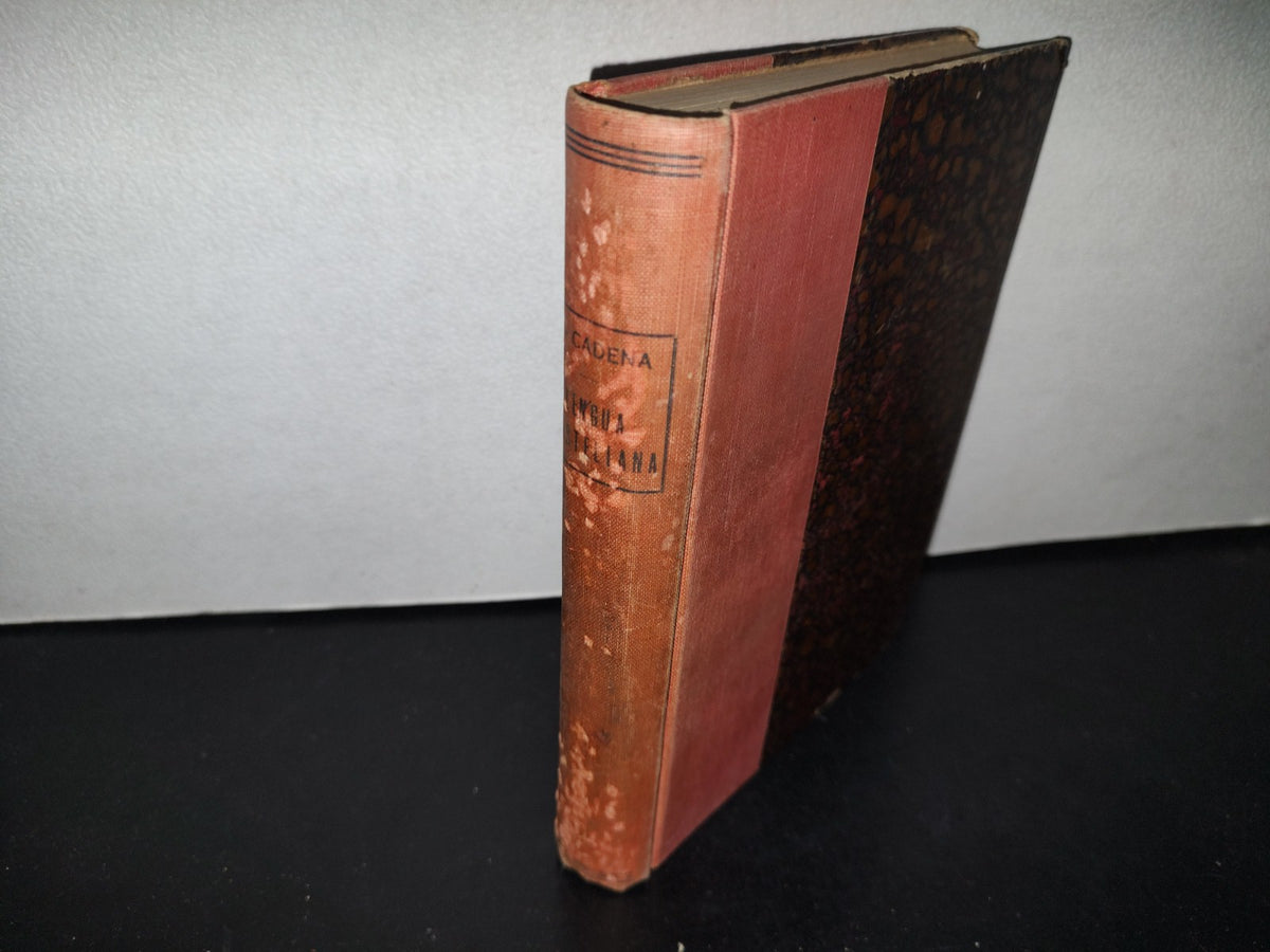 64- Curso De Lengua Castellana - L. Cadena - México. Librería De La Vda. De Ch. Bouret, 1912