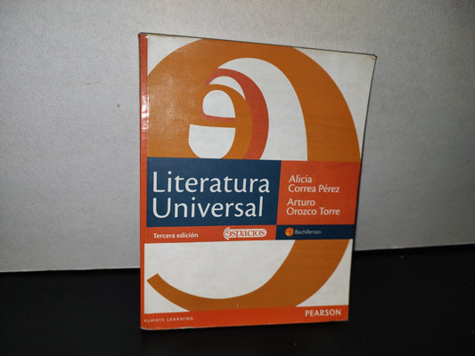 89- Literatura Universal - Alicia Correa Pérez, Arturo Orozco Torre. Tercera Edición 2011