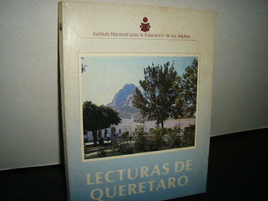 10- Lecturas De Querétaro - Instituto Nacional Para La Educación De Los Adultos, 1988