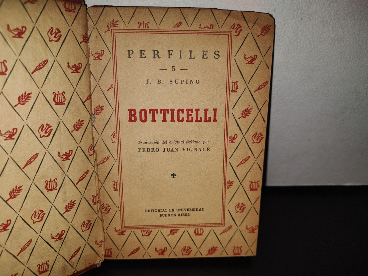 93- Perfiles 5. J. B. Supino, Botticelli - Editorial La Universidad, Buenos Aires - 1944