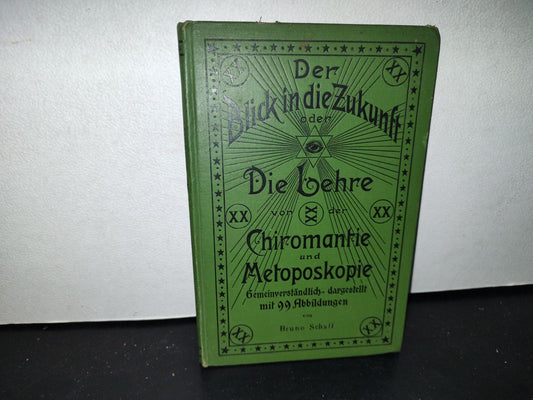 59- Antiguo Libro De Quiromancia. Der Lehre Von Der Chiromantie Und Metoposkopie - Bruno Schaff 1900