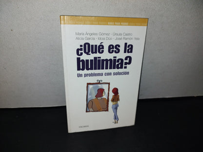 151- ¡Qué Es La Bulimia? Un Problema Con Solución - María Ángeles Gómez