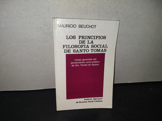 215- Los Principios De La Filosofía Social De Santo Tomás - Mauricio Beuchot