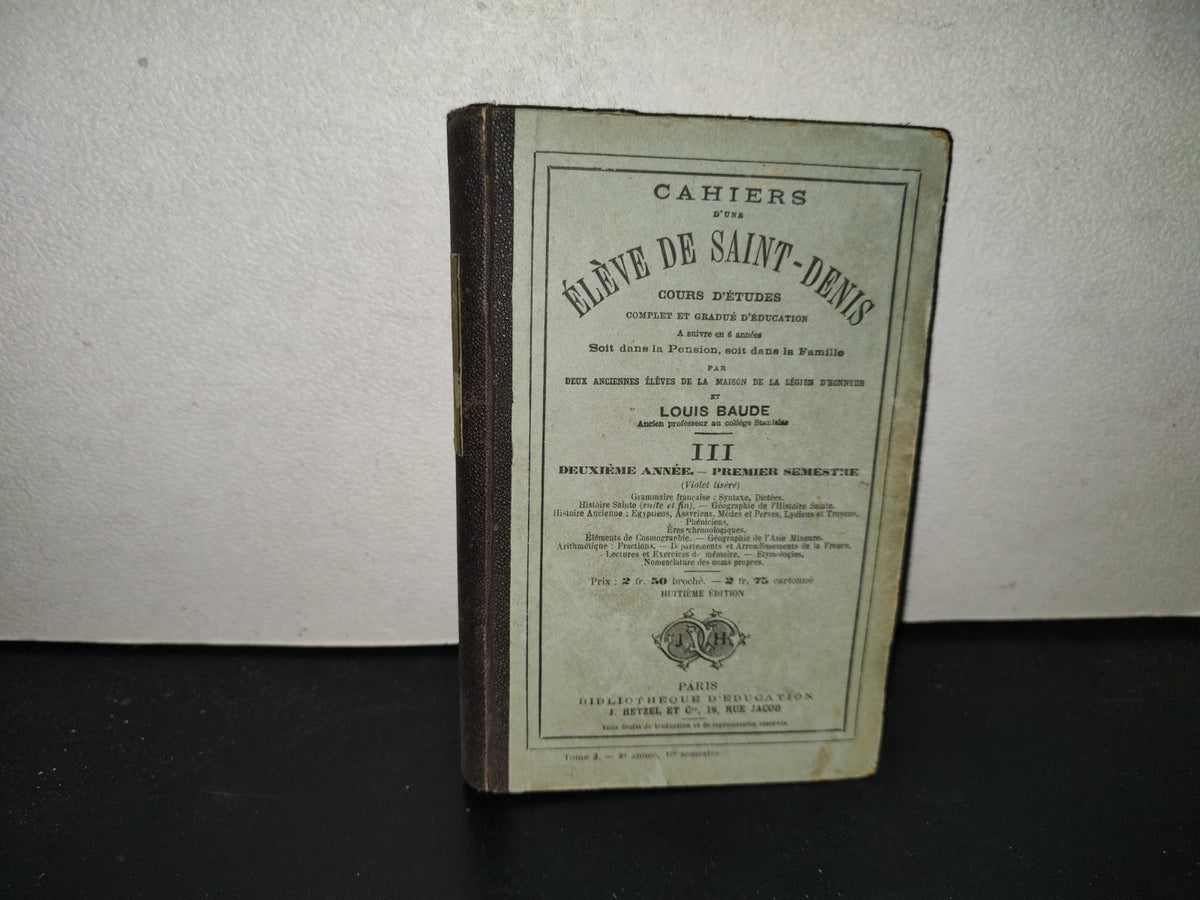 198- Cahiers D'Une Élève De Saint Denis III - Louis Baude - Paris, Bibliothèque D'Éducation, 1880'S