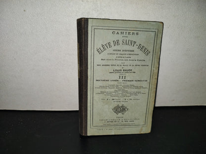 198- Cahiers D'Une Élève De Saint Denis III - Louis Baude - Paris, Bibliothèque D'Éducation, 1880'S