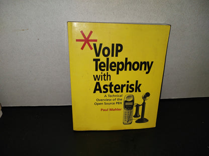 202- VoIP Telephony With Asterisk By Paul Mahler