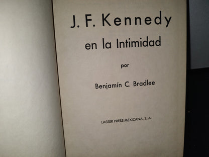 32- J. F. Kennedy En La Intimidad - Benjamin C. Bradlee