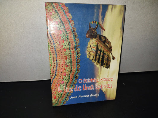 209- O Boizinho Barricada À Luz De Uma Estrela - José Pereira Godão