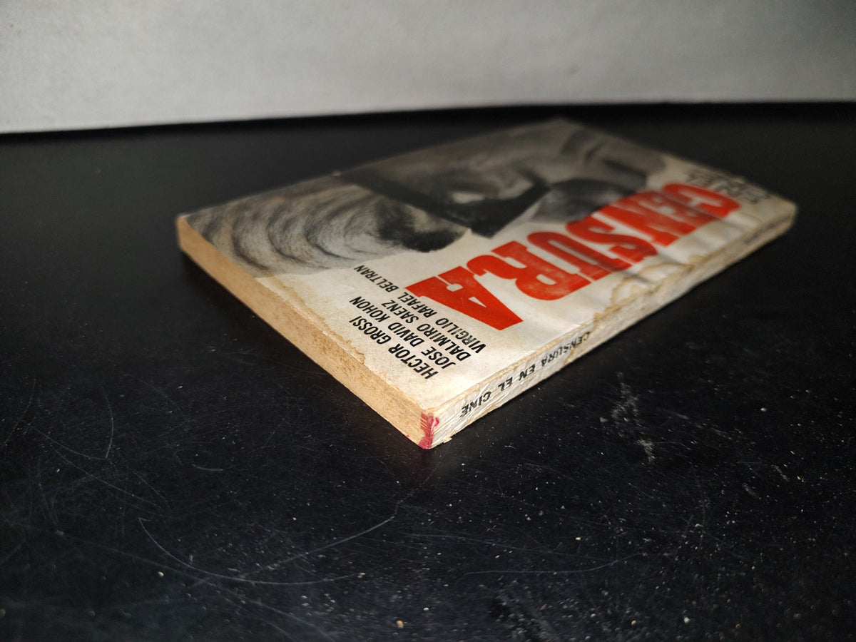 219- La Censura En El Cine - Héctor Grossi... - Ediciones Líbera. Buenos Aires, 1966