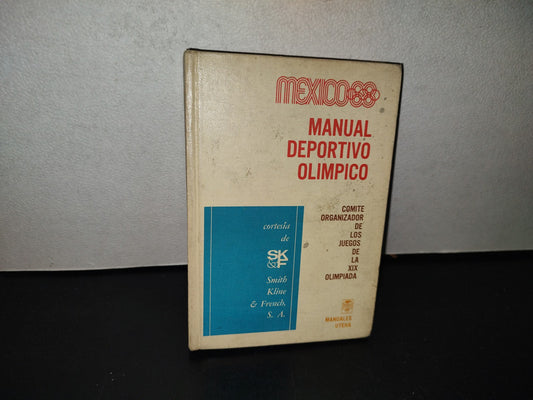 158- México 68. Manual Deportivo Olímpico. Comité Organizador De Los Juegos De La Xix Olimpiada. Uteha - Primera Edición En Español, 1968