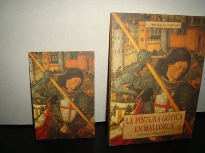 167- La Pintura Gótica En Mallorca - Gabriel Llompart - José J. De Olañeta, Editor - 1999