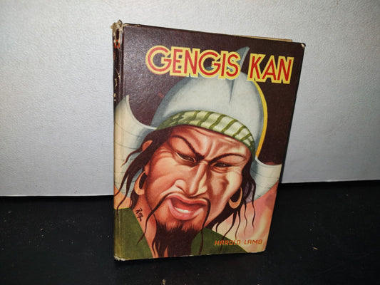 50- Gengis Kan. Emperador De Todos Los Hombres - Harold Lamb - Editora Latino Americana, S. A., 1956