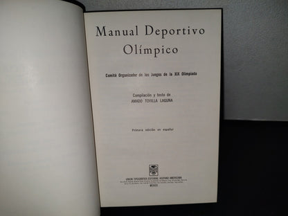 158- México 68. Manual Deportivo Olímpico. Comité Organizador De Los Juegos De La Xix Olimpiada. Uteha - Primera Edición En Español, 1968