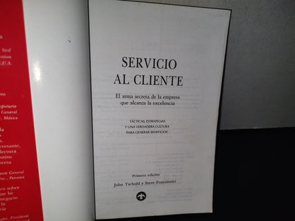 80- Servicio Al Cliente. El Arma Secreta De La Empresa Que Alcanza La Excelencia - John Tschohl