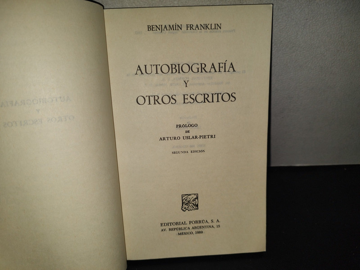 196- Autobiografía Y Otros Escritos - Benjamin Franklin - Porrúa, 1989
