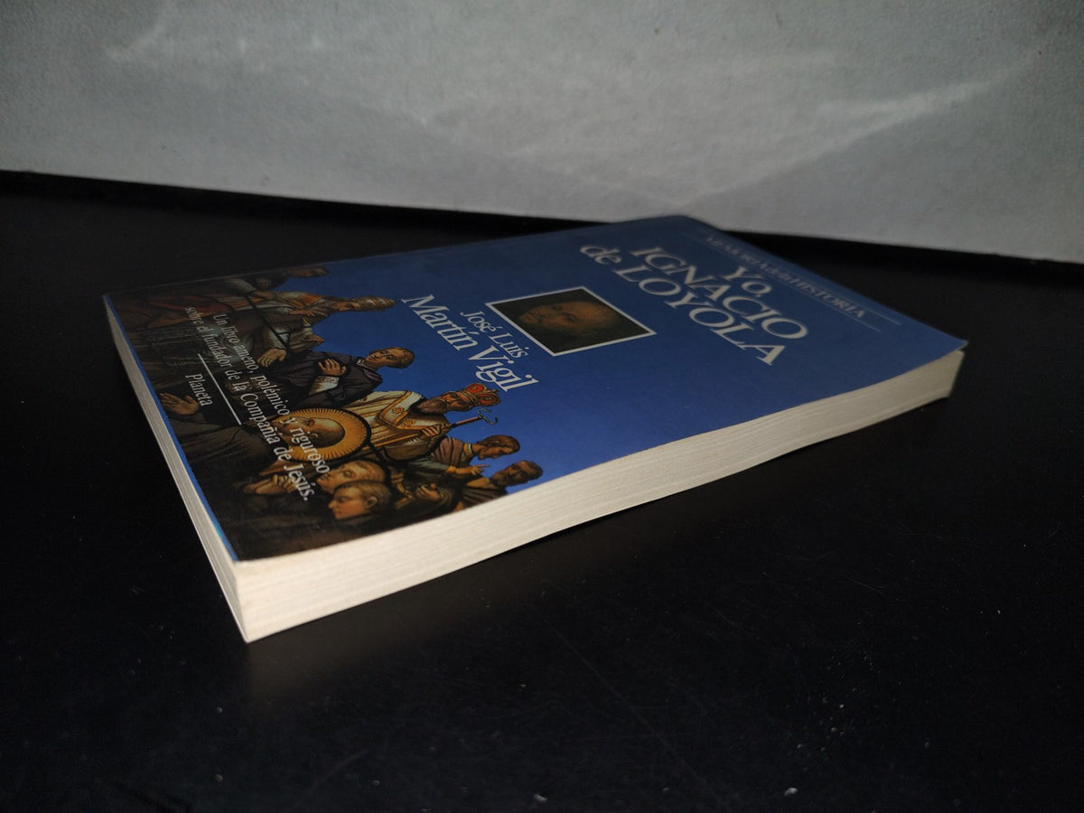 124- Yo, Ignacio De Loyola - José Luis Martín Vigil - 1989