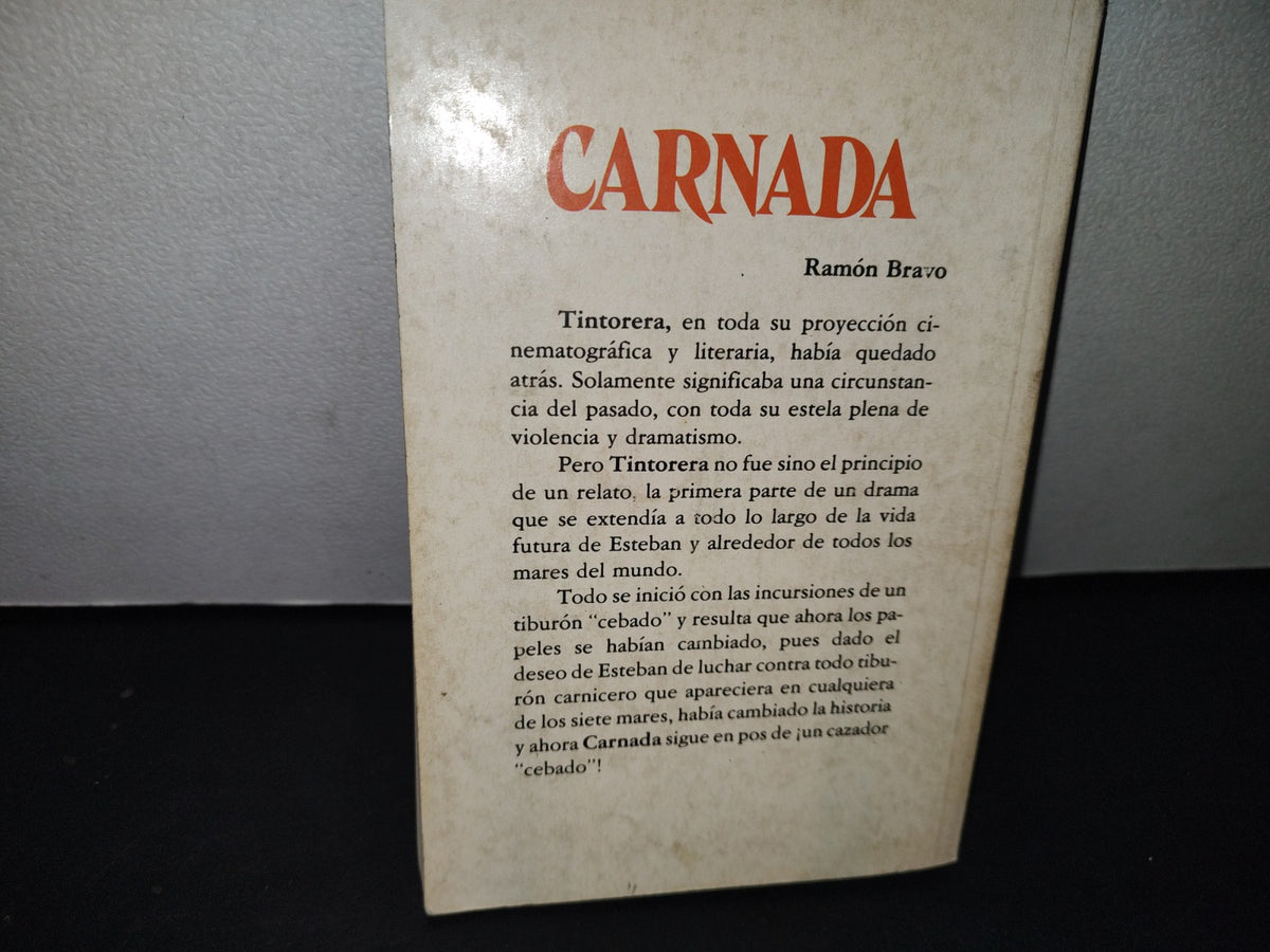 20- Carnada - Ramón Bravo - Primera Edición, Octubre De 1977