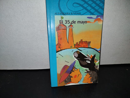 57- El 35 De Mayo - Erich Kästner - Alfaguara Juvenil, 2009