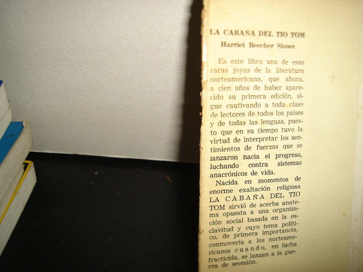 18- La Cabaña Del Tío Tom - Harriet Beecher Stowe - Editorial Época, S. A., Primera Edición 1967