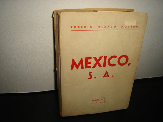 26- México S. A. - Roberto Blanco Moheno - 1958