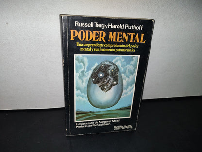 180- Poder Mental. Una Sorprendente Comprobación Del Poder Mental Y Sus Fenómenos Paranormales - Russel Targ Y Harold Puthoff - Primera Edición 1978