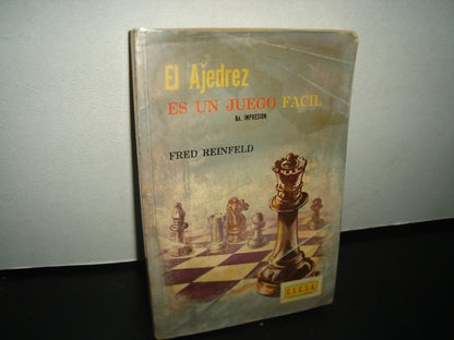 4- El Ajedrez Es Un Juego Fácil - Fred Reinfeld