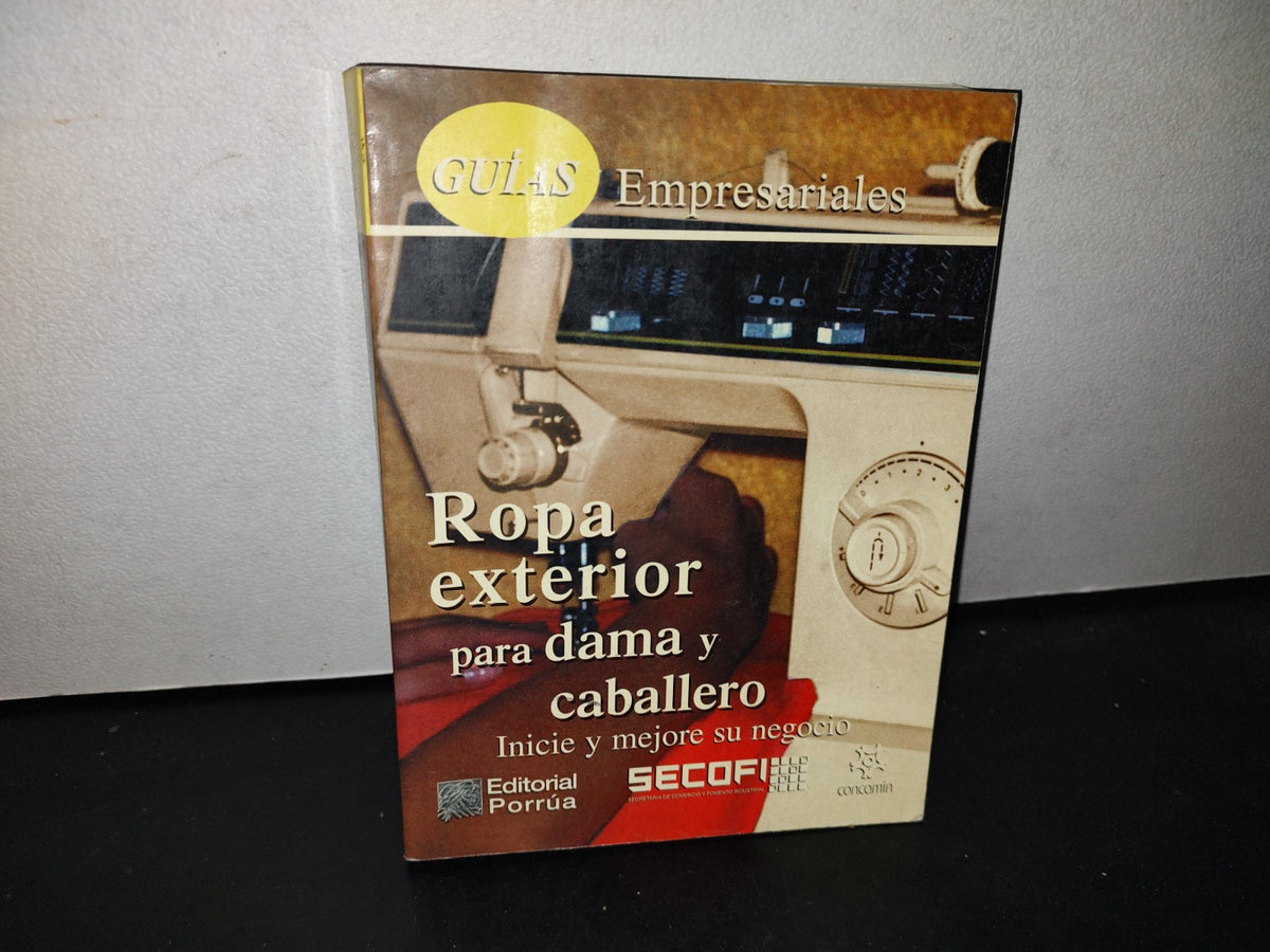 66- Libro: Ropa Interior Para Dama Y Caballero. Inicie Y Mejore Su Negocio. Secofi