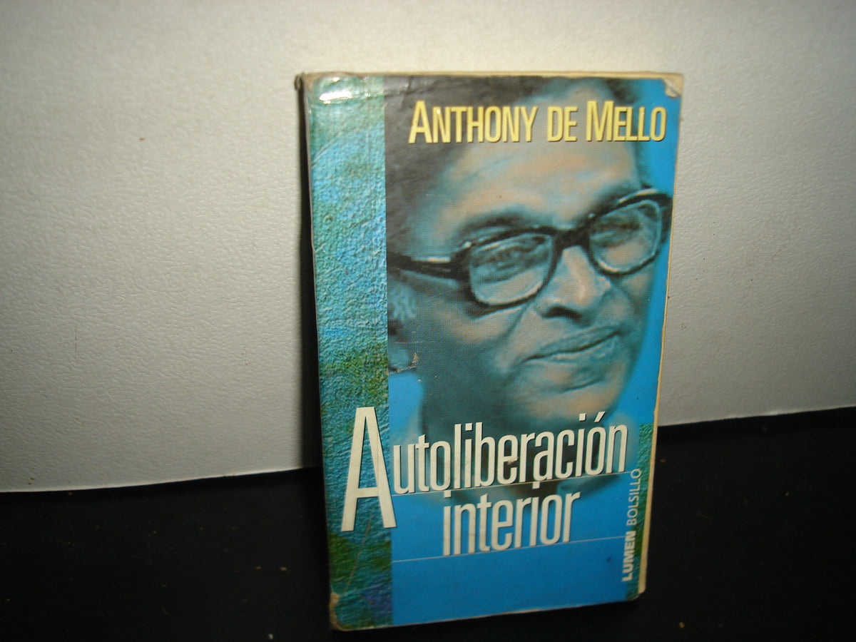 34- Autoliberación Interior - Anthony De Mello