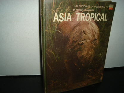 10- Colección De La Naturaleza Time Life - Asia Tropical